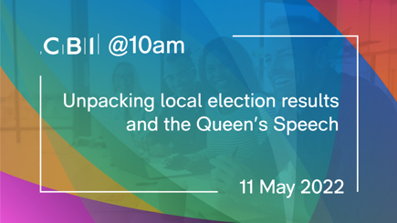 CBI @10am: Unpacking local election results and the Queen's speech
