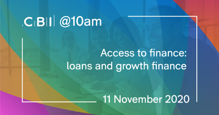 CBI @10am: Access to finance: loans and growth finance