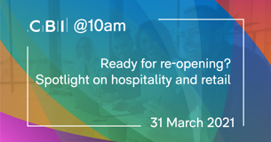 CBI @10am: Ready for re-opening? Spotlight on hospitality and retail