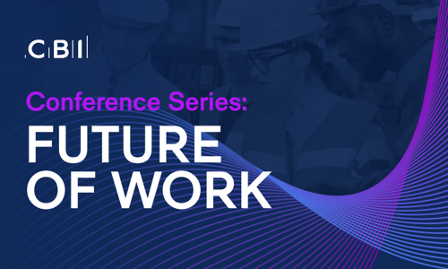 CBI Conference Series: Future of Work