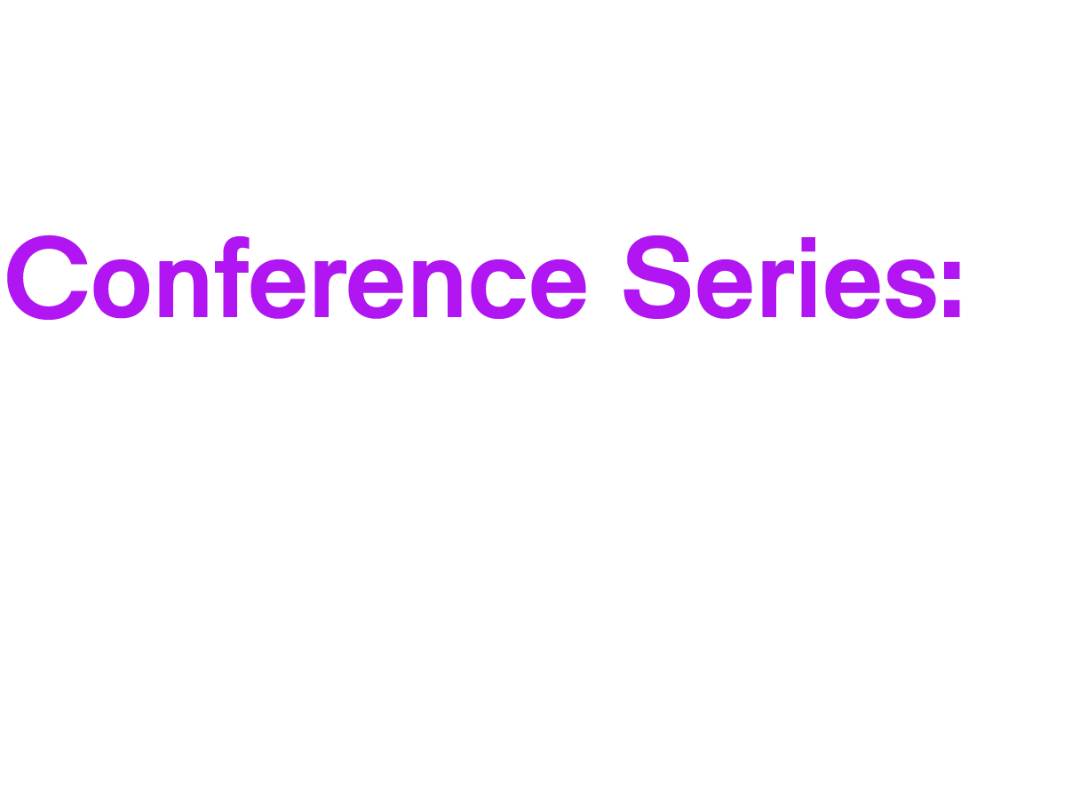 Conference Series: Future of Work