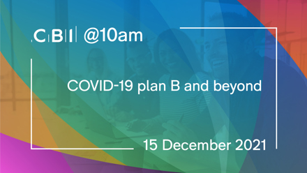 CBI @10am: COVID-19 plan B beyond