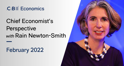Chief Economist's perspective: February 2022